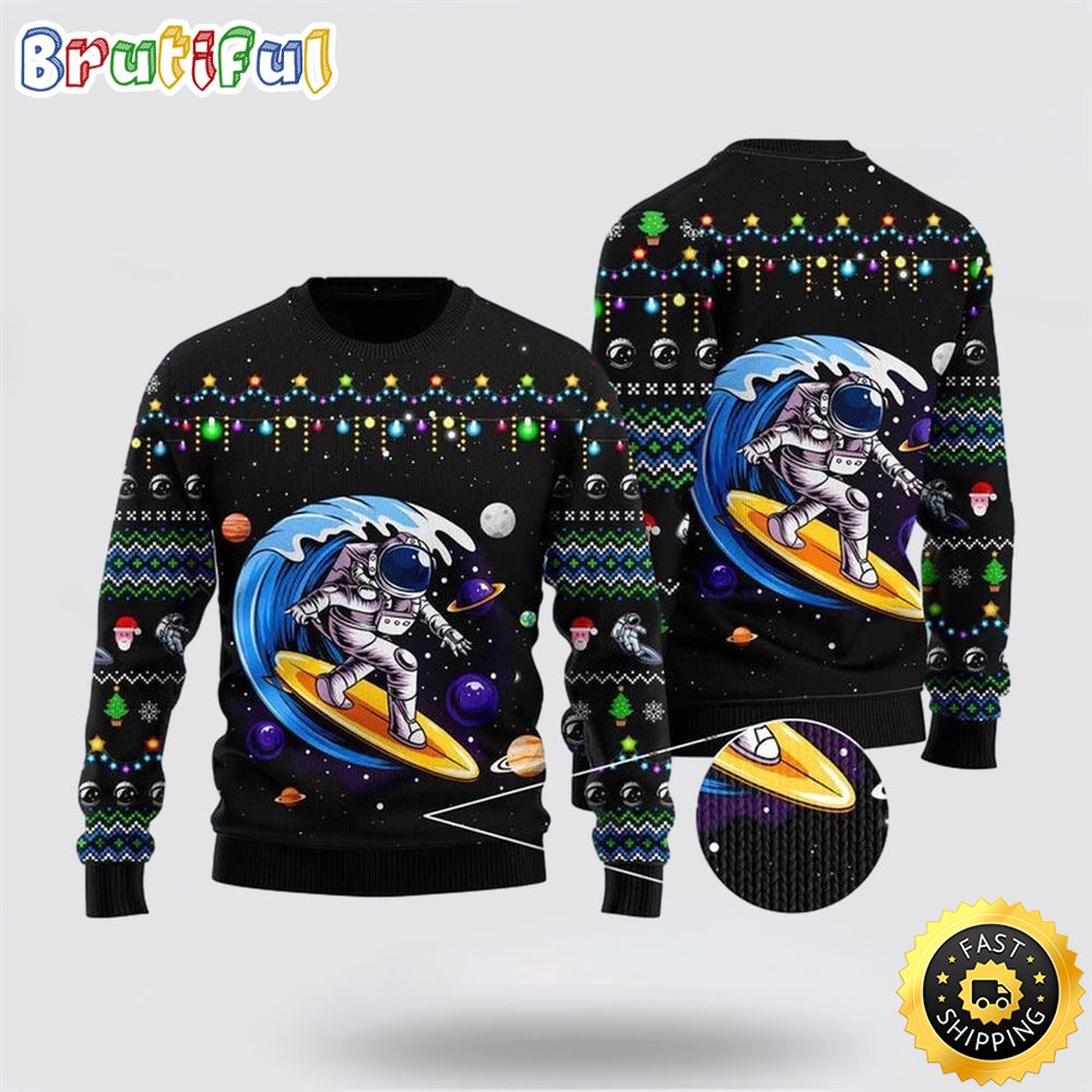 Astronauts Surf On A Surfboard In Space Ugly Christmas Sweater Christmas Gift For That Everyone Will Love