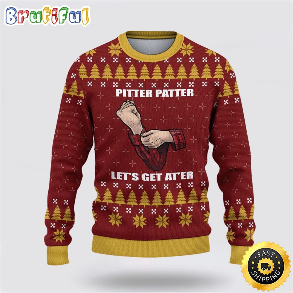 Pitter Patter Letterkenny Christmas 3D Sweater Christmas Gift For That Everyone Will Love