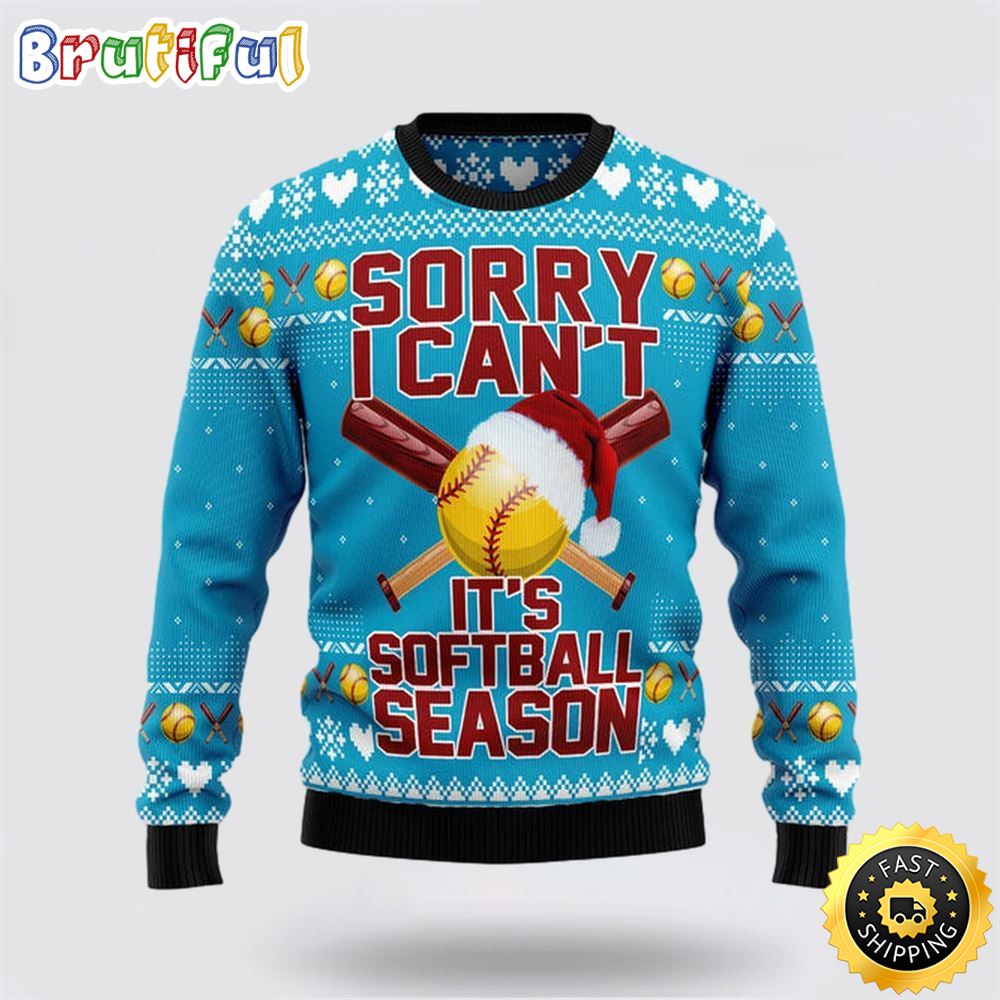 Sorry I can't it's softball season Soft Ball Season Ugly Christmas Sweater Christmas Gift For That Everyone Will Love
